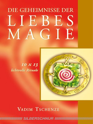 cover image of Die Geheimnisse der Liebesmagie